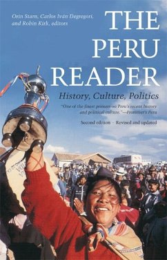 The Peru Reader: History, Culture, Politics - Starn, Orin / Degregori, Carlos Ivan / Kirk, Robin