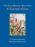 The Elson Readers: Book Four, a Teacher's Guide The Elson Readers: Book Four, a Teacher's Guide