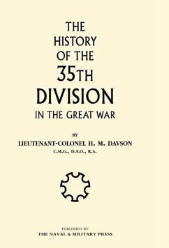 History of the 35th Division in the Great War - H. M. Davson, Davson; H. M. Davson