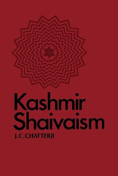 Kashmir Shaivaism - Chatterji, J. C.