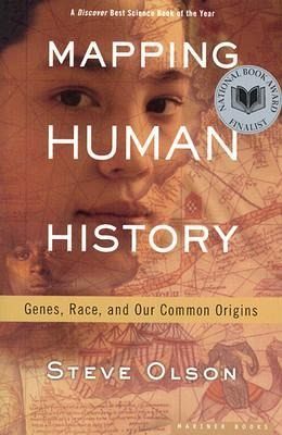 Mapping Human History: Genes, Race, and Our Common Origins - Olson, Steve