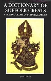 A Dictionary of Suffolk Crests - Corder, Joan