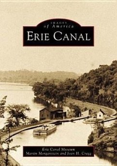 Erie Canal - Erie Canal Museum; Morganstein, Martin; Cregg, Joan H.