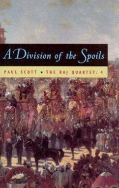 The Raj Quartet, Volume 4: A Division of Spoils Volume 4 - Scott, Paul
