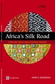 Africa's Silk Road: China and India's New Economic Frontier