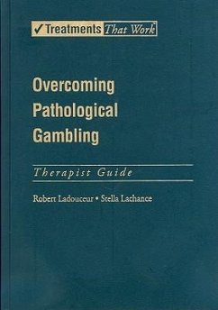 Overcoming Pathological Gambling - Ladouceur, Robert; Lachance, Stella