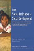 From Social Assistance to Social Development - Targeted Education Subsidies in Developing Countries From Social Assistance to Social Development - Targeted Education Subsidies in Developing Countries