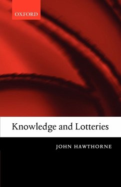 Knowledge and Lotteries - Hawthorne, John