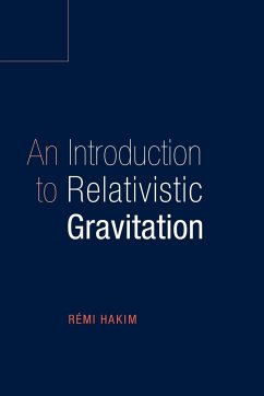 An Introduction to Relativistic Gravitation - Hakim, Remi