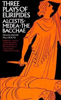 Three Plays of Euripides Alcestis, Medea, the Bacchae - Euripides