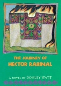 The Journey of Hector Rabinal - Watt, Donley