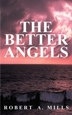 The Better Angels - Mills, Robert A.