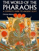 Exploring the World of the Pharaohs: A Complete Guide to Ancient Egypt