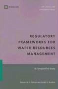 Regulatory Frameworks for Water Resources Management: A Comparative Study - Bradlow, Daniel D.; Salman, Salman M. A.