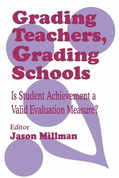Grading Teachers, Grading Schools - Millman, Jason (ed.)