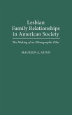 Lesbian Family Relationships in American Society