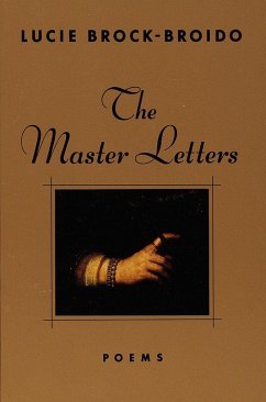 The Master Letters - Brock-Broido, Lucie