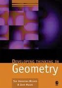 Developing Thinking in Geometry - Johnston-Wilder, Sue / Mason, John