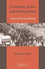 Germans, Jews, and Antisemites - Volkov, Shulamit