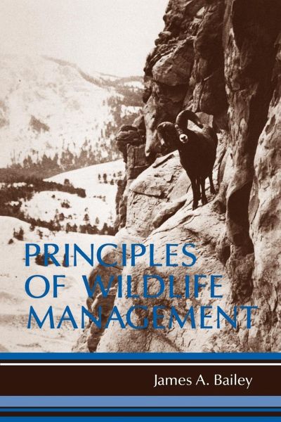 Principles of Wildlife Management Principles of Wildlife Management