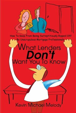 What Lenders Don't Want You to Know - Melody, Kevin Michael