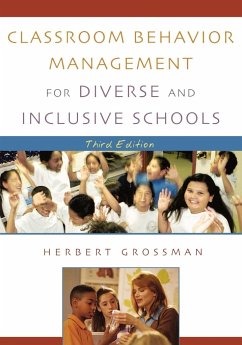 Classroom Behavior Management for Diverse and Inclusive Schools - Grossman, Herbert