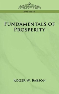 Fundamentals of Prosperity - Babson, Roger W