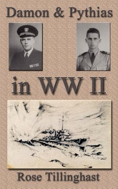 Damon and Pythias in World War II - Tillinghast, Rose