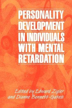 Personality Development in Individuals with Mental Retardation - Zigler, Edward / Bennett-Gates, Dianne (eds.)