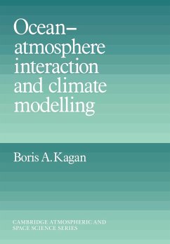 Ocean Atmosphere Interaction and Climate Modeling - Kagan, Boris A.