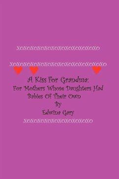 A Kiss for Grandma - Gary, Edwina