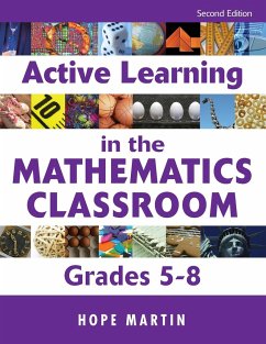 Active Learning in the Mathematics Classroom, Grades 5-8 - Martin, Hope