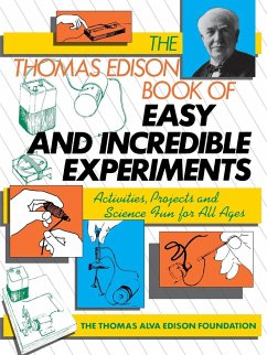 The Thomas Edison Book of Easy and Incredible Experiments - Cook, James G