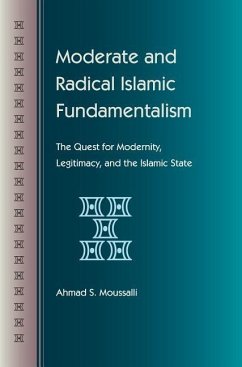 Moderate and Radical Islamic Fundamentalism - Moussalli, Ahmad S
