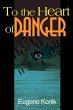 To the Heart of Danger - Bild 1