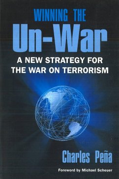 Winning the Un-War - Pena, Charles