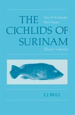The Cichlids of Surinam (Teleostei: Labroidei) - Kullander; Nijssen