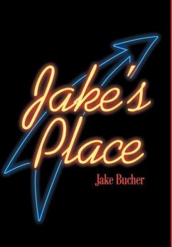 Jake's Place - Bucher, Jake W.
