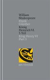 König Heinrich VI. (3) / Shakespeare Gesamtausgabe Bd.30