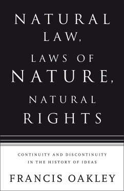 Natural Law, Laws of Nature, Natural Rights - Oakley, Francis
