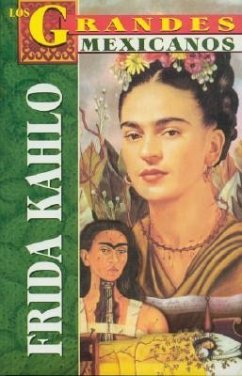 Frida Kahlo: Los Grandes Mexicanos - Kahlo, Frida
