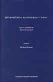 International Responsibility Today: Essays in Memory of Oscar Schachter