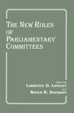 The New Roles of Parliamentary Committees - Davidson / Longley, Lawrence D. (eds.)