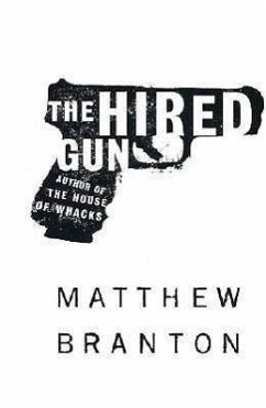 The Hired Gun - Branton, Matthew