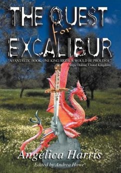 THE QUEST for EXCALIBUR - Harris, Angelica