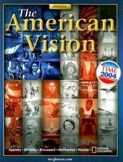 The American Vision - Appleby, Joyce; Brinkley, Alan; Broussard, Albert S.