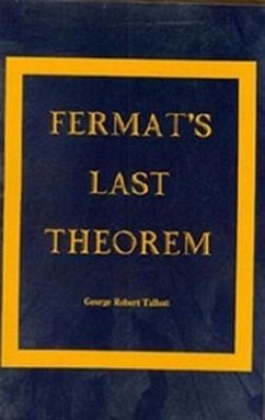 Fermat's Last Theorem - Talbott, George Robert