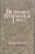 Dictionary of Ecclesiastical Latin - Bild 1