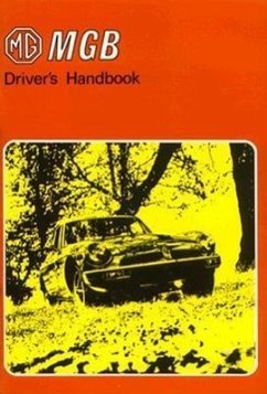 The MGB Driver's Handbook: 1975 U.S. Edition - British Leyland Motors