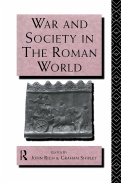 War and Society in the Roman World - Rich, John (ed.)